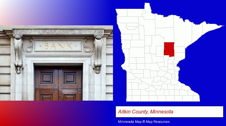 a bank building; Aitkin County, Minnesota highlighted in red on a map