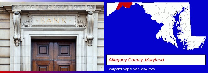 a bank building; Allegany County, Maryland highlighted in red on a map