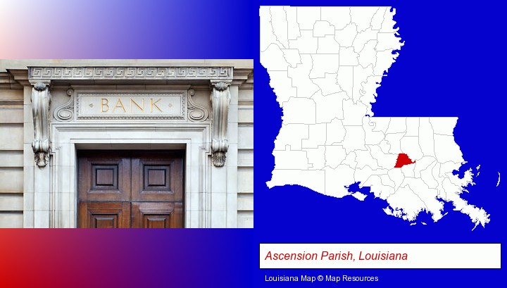 a bank building; Ascension Parish, Louisiana highlighted in red on a map
