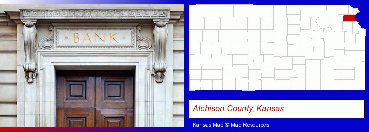 a bank building; Atchison County, Kansas highlighted in red on a map