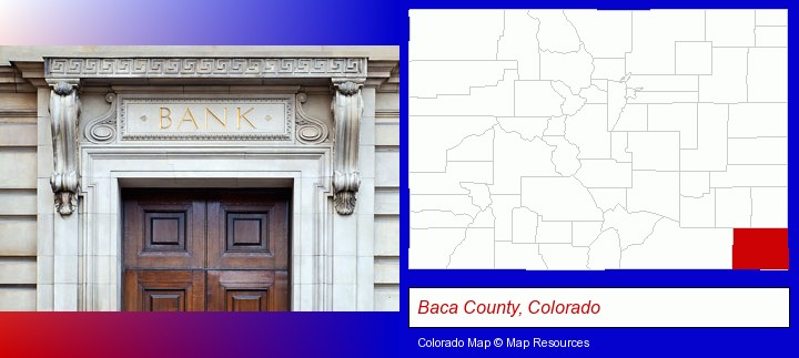 a bank building; Baca County, Colorado highlighted in red on a map