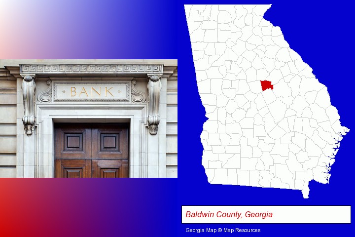 a bank building; Baldwin County, Georgia highlighted in red on a map