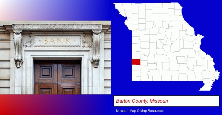 a bank building; Barton County, Missouri highlighted in red on a map