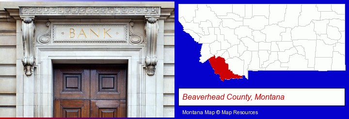 a bank building; Beaverhead County, Montana highlighted in red on a map