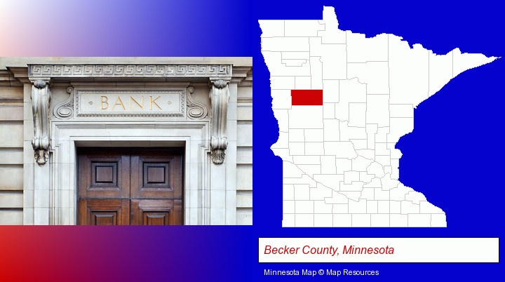 a bank building; Becker County, Minnesota highlighted in red on a map