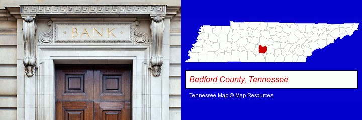 a bank building; Bedford County, Tennessee highlighted in red on a map