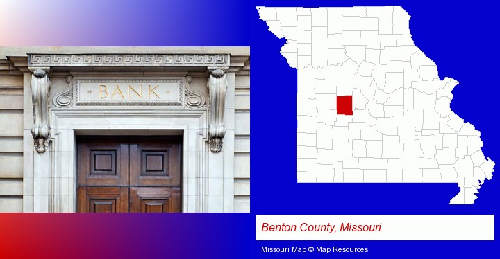 a bank building; Benton County, Missouri highlighted in red on a map