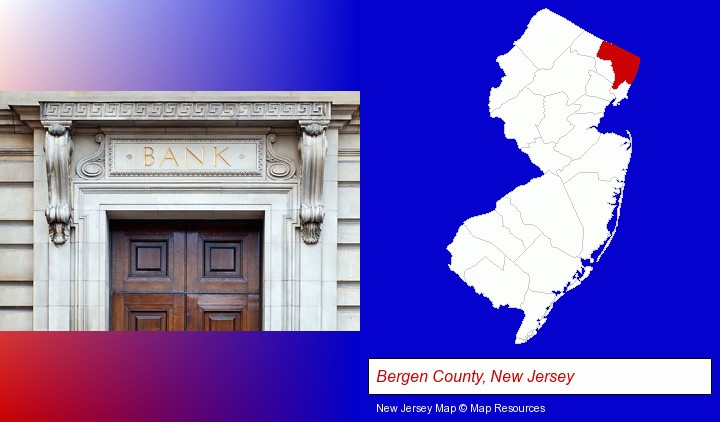 a bank building; Bergen County, New Jersey highlighted in red on a map