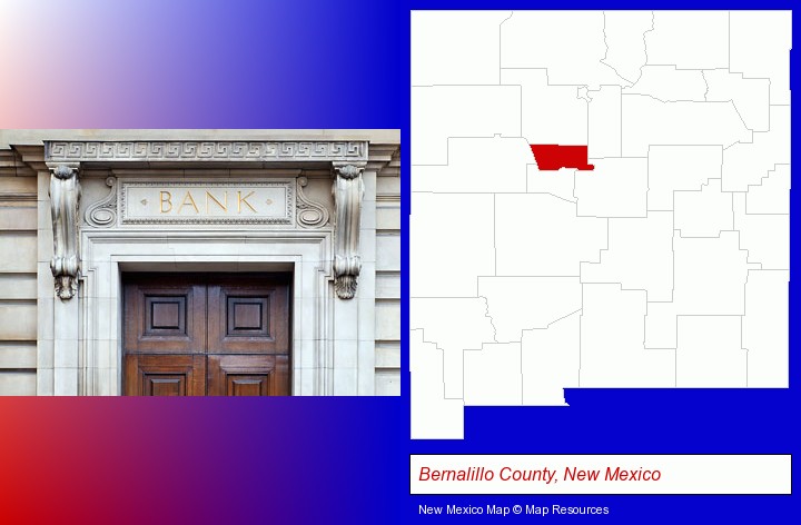 a bank building; Bernalillo County, New Mexico highlighted in red on a map