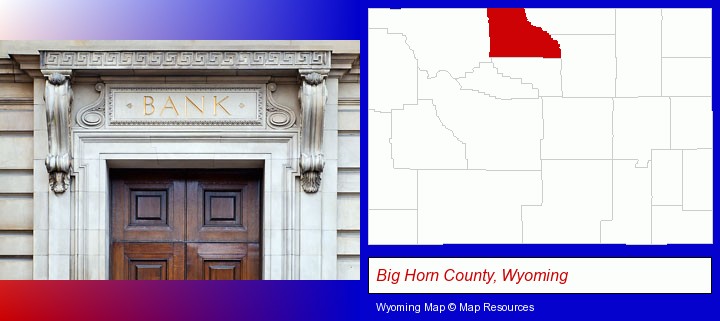 a bank building; Big Horn County, Wyoming highlighted in red on a map