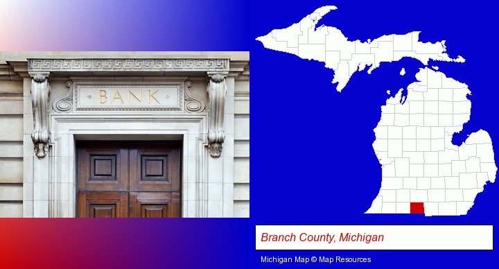 a bank building; Branch County, Michigan highlighted in red on a map