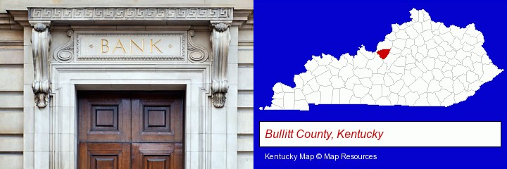 a bank building; Bullitt County, Kentucky highlighted in red on a map