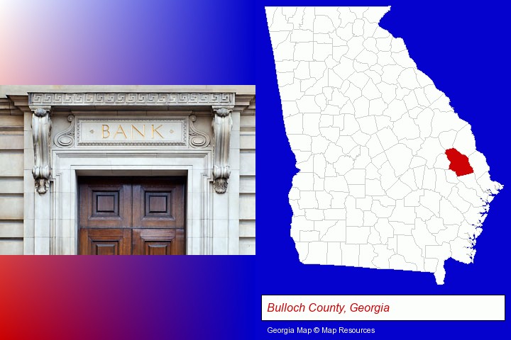 a bank building; Bulloch County, Georgia highlighted in red on a map