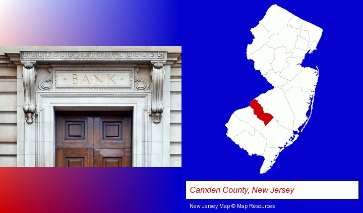 a bank building; Camden County, New Jersey highlighted in red on a map