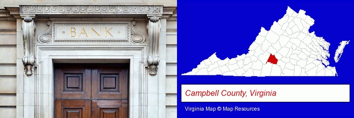 a bank building; Campbell County, Virginia highlighted in red on a map
