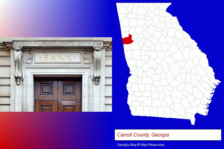 a bank building; Carroll County, Georgia highlighted in red on a map