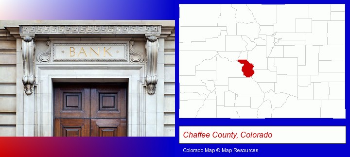 a bank building; Chaffee County, Colorado highlighted in red on a map