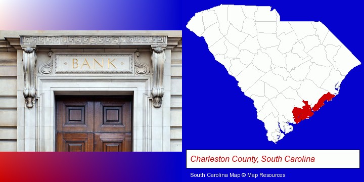 a bank building; Charleston County, South Carolina highlighted in red on a map