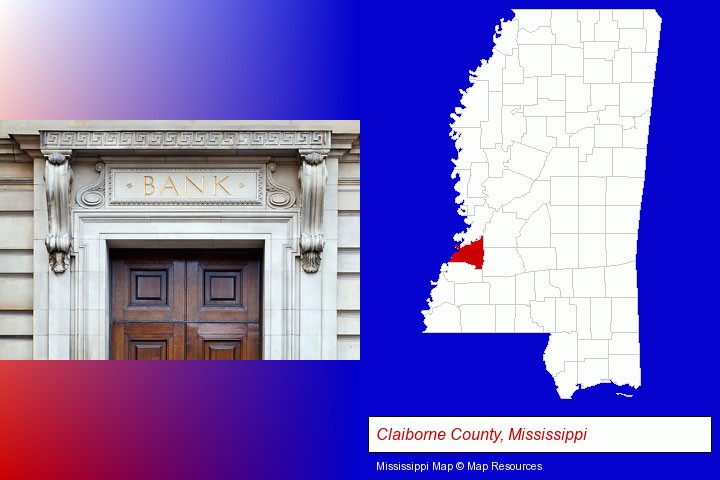 a bank building; Claiborne County, Mississippi highlighted in red on a map