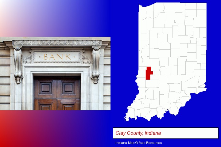 a bank building; Clay County, Indiana highlighted in red on a map