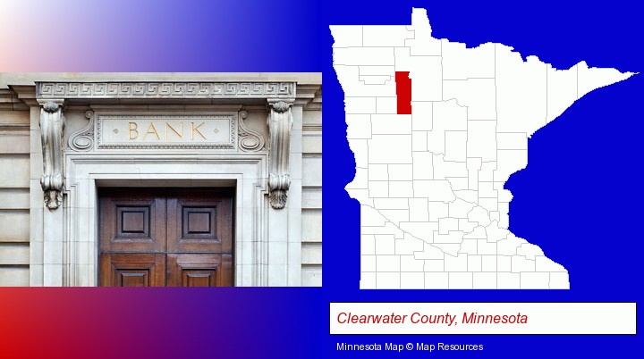 a bank building; Clearwater County, Minnesota highlighted in red on a map