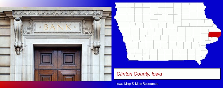 a bank building; Clinton County, Iowa highlighted in red on a map