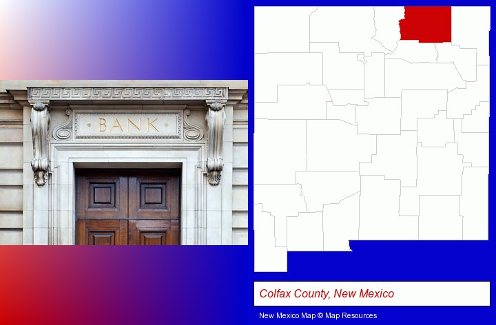 a bank building; Colfax County, New Mexico highlighted in red on a map
