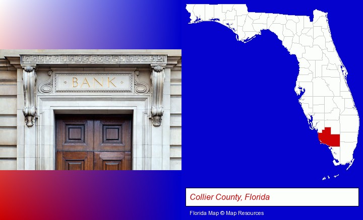 a bank building; Collier County, Florida highlighted in red on a map