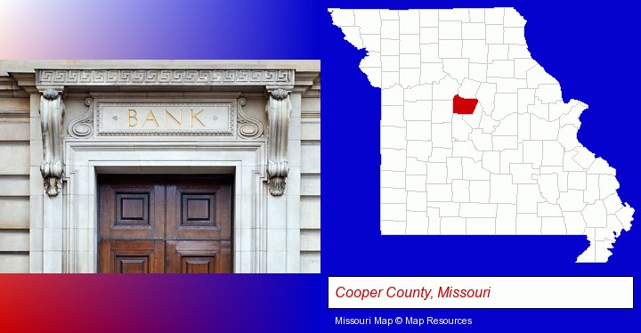 a bank building; Cooper County, Missouri highlighted in red on a map