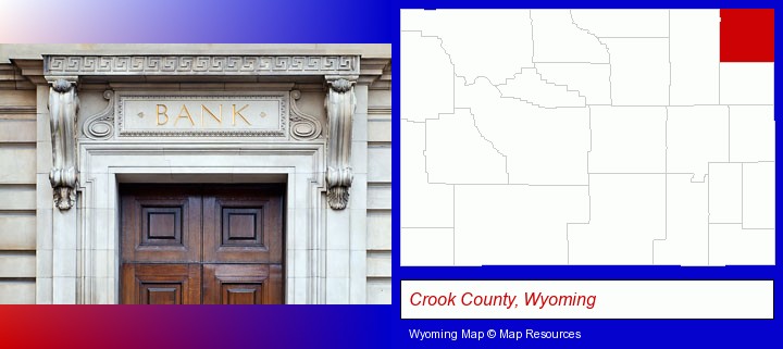 a bank building; Crook County, Wyoming highlighted in red on a map