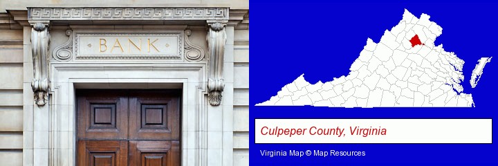 a bank building; Culpeper County, Virginia highlighted in red on a map