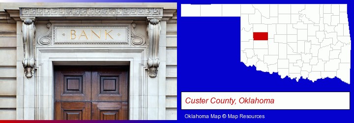 a bank building; Custer County, Oklahoma highlighted in red on a map