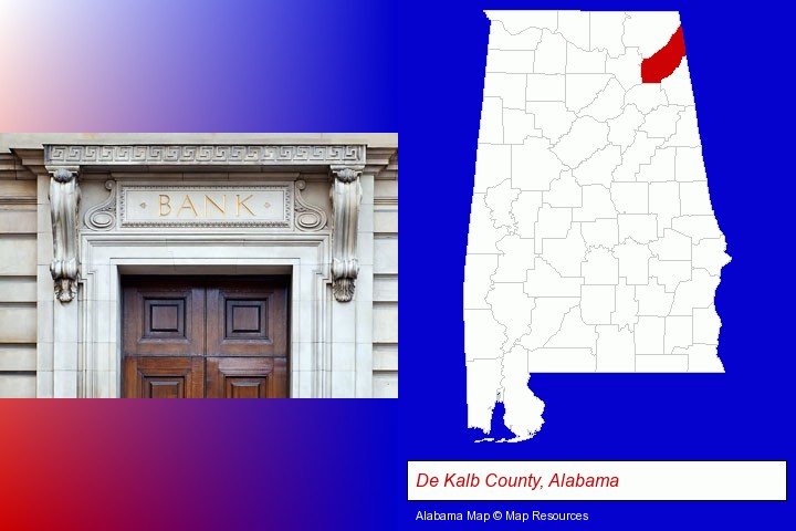 a bank building; De Kalb County, Alabama highlighted in red on a map