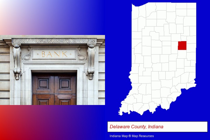 a bank building; Delaware County, Indiana highlighted in red on a map