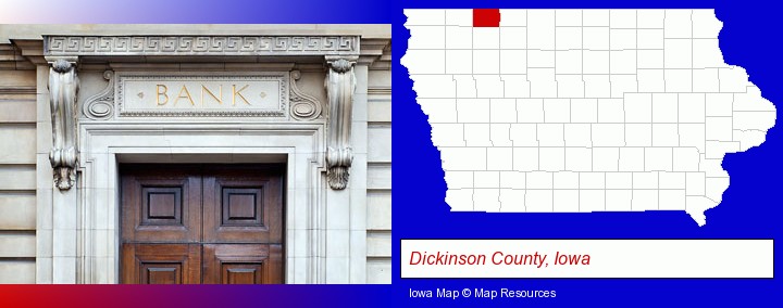 a bank building; Dickinson County, Iowa highlighted in red on a map