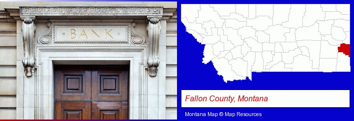 a bank building; Fallon County, Montana highlighted in red on a map