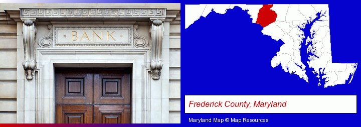 a bank building; Frederick County, Maryland highlighted in red on a map
