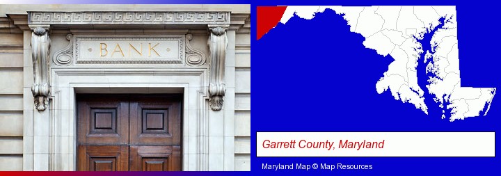a bank building; Garrett County, Maryland highlighted in red on a map