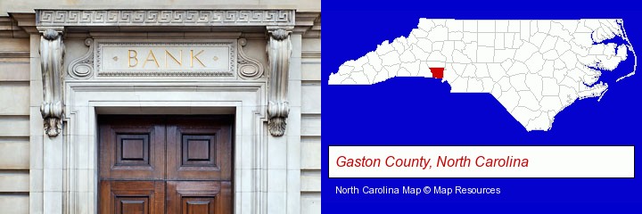 a bank building; Gaston County, North Carolina highlighted in red on a map