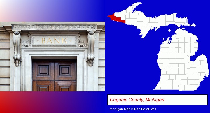 a bank building; Gogebic County, Michigan highlighted in red on a map