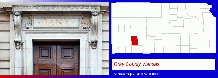 a bank building; Gray County, Kansas highlighted in red on a map