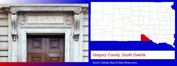 a bank building; Gregory County, South Dakota highlighted in red on a map