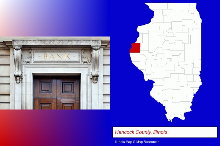 a bank building; Hancock County, Illinois highlighted in red on a map