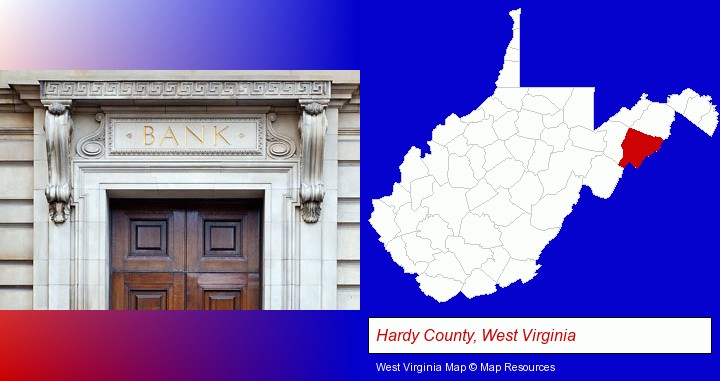 a bank building; Hardy County, West Virginia highlighted in red on a map
