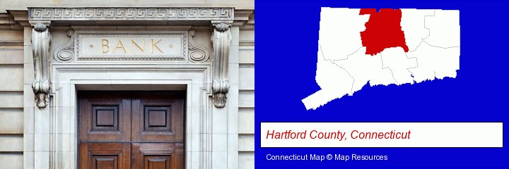 a bank building; Hartford County, Connecticut highlighted in red on a map