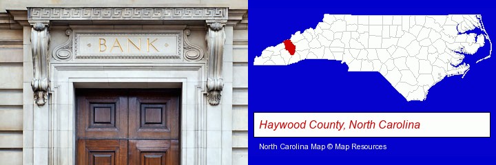 a bank building; Haywood County, North Carolina highlighted in red on a map
