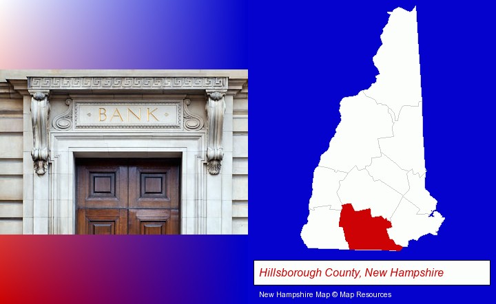 a bank building; Hillsborough County, New Hampshire highlighted in red on a map