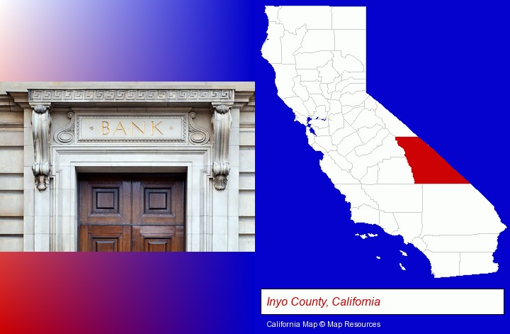 a bank building; Inyo County, California highlighted in red on a map