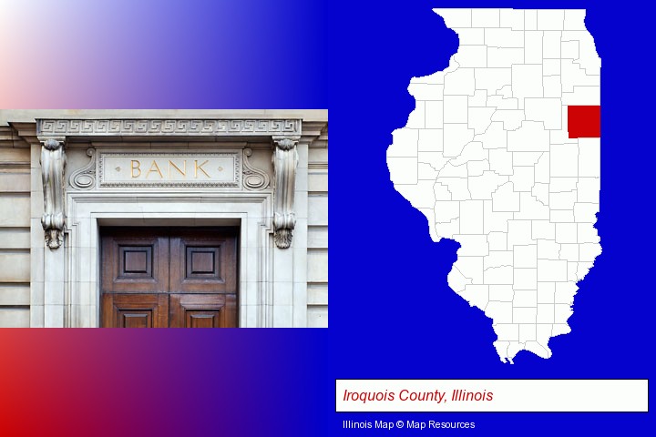 a bank building; Iroquois County, Illinois highlighted in red on a map