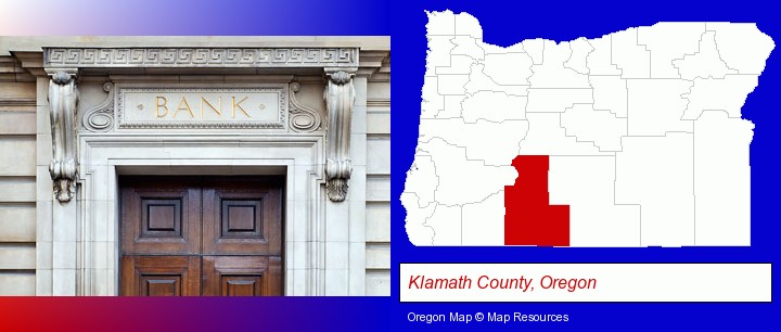 a bank building; Klamath County, Oregon highlighted in red on a map